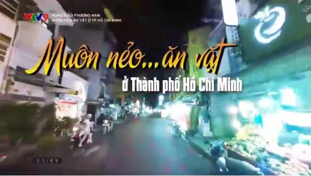 Rong ruổi phương Nam: Muôn nẻo ăn vặt ở Thành phố Hồ Chí Minh