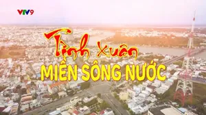 Ca nhạc_Tình Xuân Miền Sông Nước