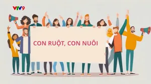 Sống Tử Tế_Số: Con ruột, con nuôi