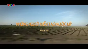 Bí Mật Thế Kỷ_Những Người Kiến Tạo Nước Mỹ_phần 8