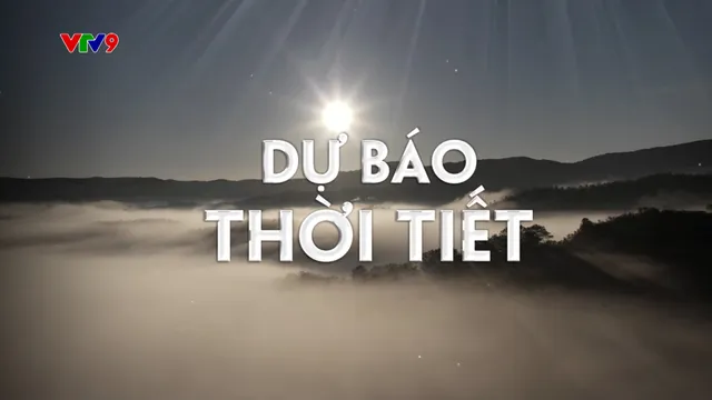 Dự báo thời tiết tối (14/11/2024)