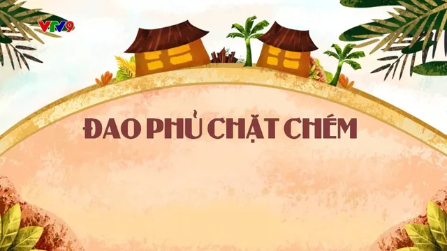 Làng Cười Cười Cả Làng (mùa 1)_Tập 23: Đao Phủ Chặt Chém