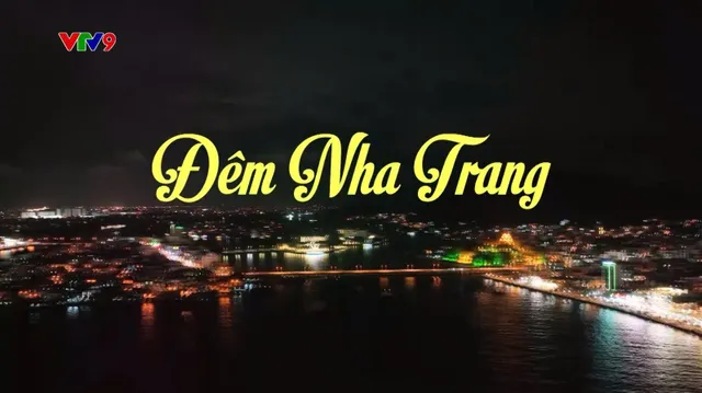 Miền Thùy Dương Cát Trắng_Đêm Nha Trang