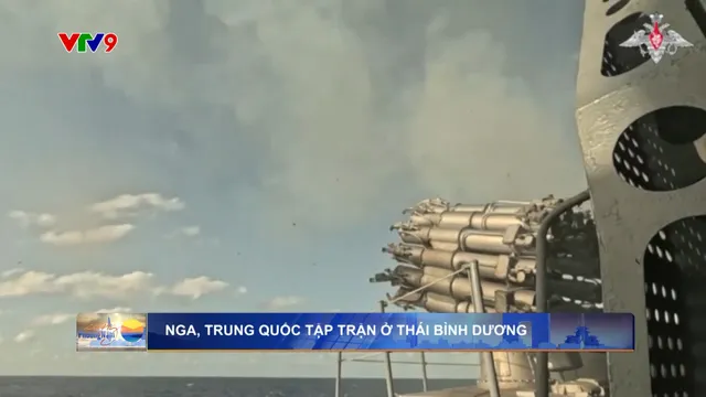 Nga, Trung Quốc tập trận ở Thái Bình Dương