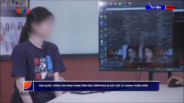 Hàn Quốc: Phần lớn nghi phạm tình dục deepfake bị bắt giữ là thanh thiếu niên