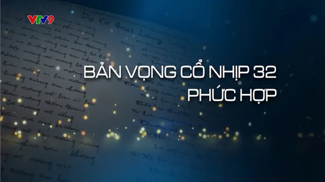 Tiếng Tơ Đồng_Số: Bản Vọng Cổ Nhịp 32 Phức Hợp