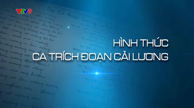 Tiếng Tơ Đồng_Số: Hình Thức Ca Trích Đoạn Cải Lương