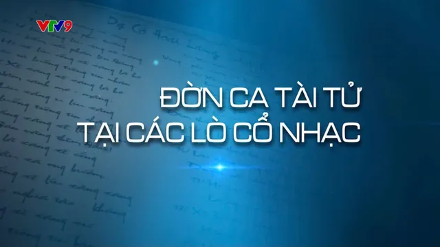 Tiếng Tơ Đồng_Số: Đờn Ca Tài Tử Tại Các Lò Cổ Nhạc