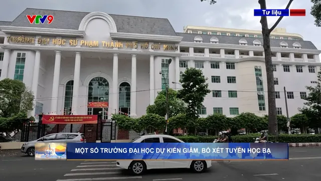 Một số trường đại học ở TP. Hồ Chí Minh dự kiến giảm, bỏ xét tuyển điểm học bạ