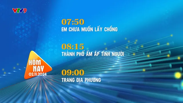 Giới thiệu: Chương trình hàng ngày (02/11/2024)