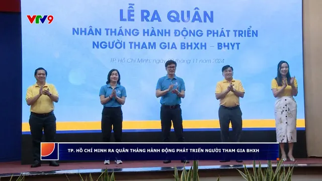 Thành phố Hồ Chí Minh ra quân khuyến khích người tham gia bảo hiểm xã hội, bảo hiểm y tế