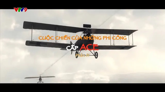 Bí Mật Thế Kỷ_Cuộc Chiến Của Những Phi Công Cấp ACE_phần 4