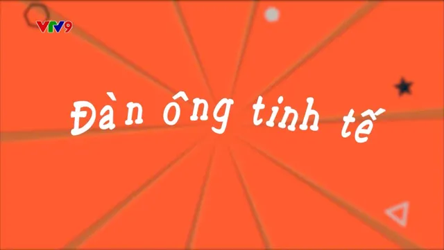 Làng Cười Cười Cả Làng (mùa 3)_Tập 36: Đàn ông tinh tế