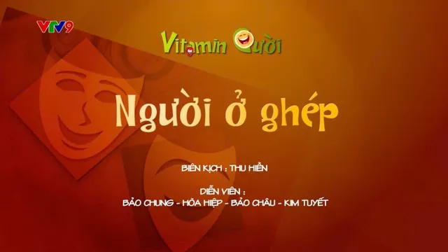 Vitamin cười - Mùa 2_Tập: Người ở ghép (phần 3)