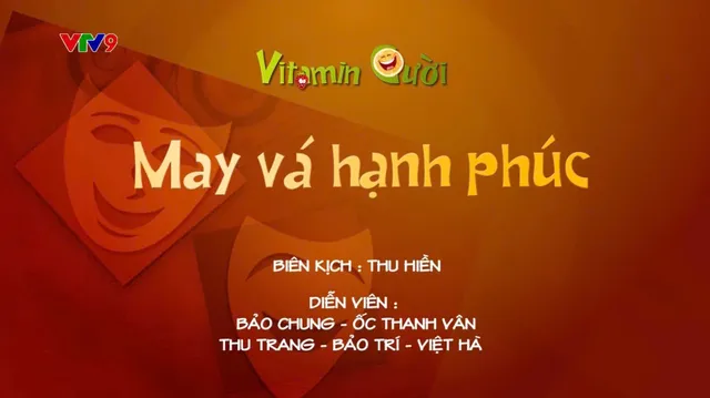 Vitamin cười - Mùa 2_Tập: May vá hạnh phúc (phần 2)