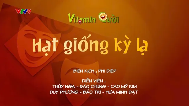 Vitamin cười - Mùa 2_Tập: Hạt giống kỳ lạ (phần 2)