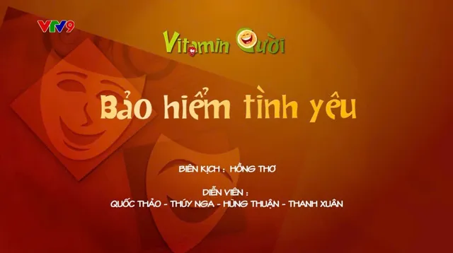 Vitamin cười - Mùa 2_Tập: Bảo hiểm tình yêu (phần 2)