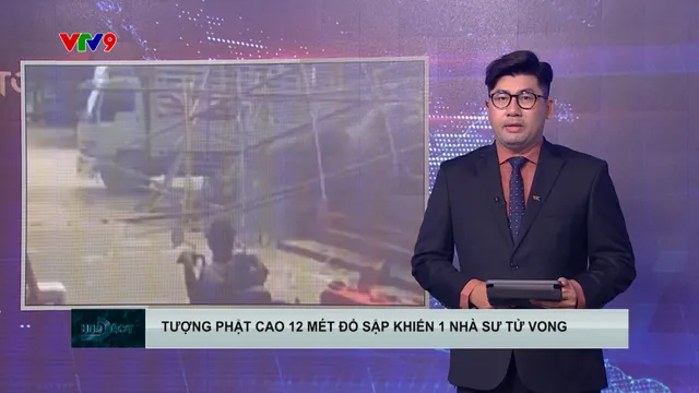 Thái Lan: Tượng Phật cao 12m bất ngờ đổ sập khiến nhà sư thiệt mạng